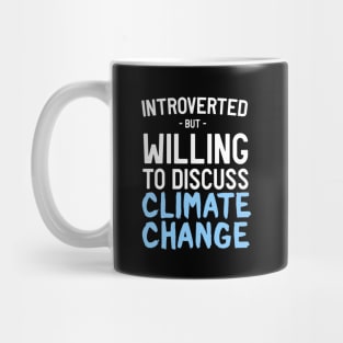 Introverted discuss Climate Change Mug